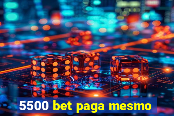 5500 bet paga mesmo