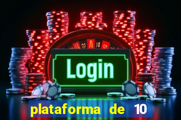 plataforma de 10 reais bet