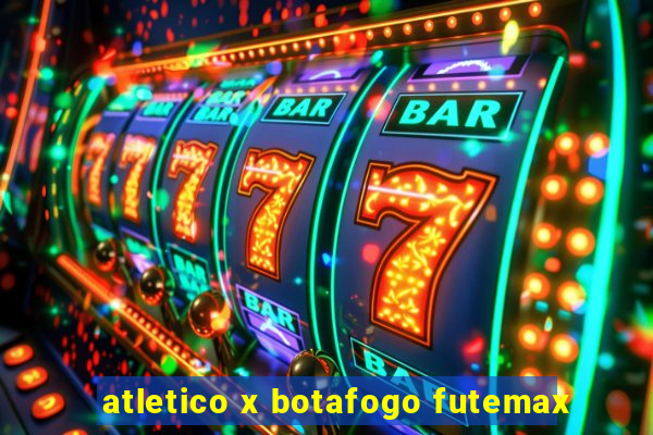 atletico x botafogo futemax