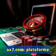 ax7.com plataforma de jogos