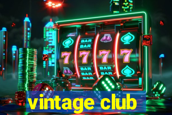 vintage club