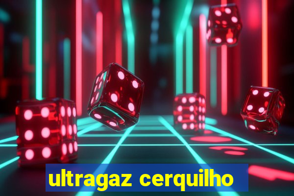 ultragaz cerquilho