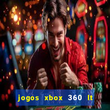 jogos xbox 360 lt 3.0 download