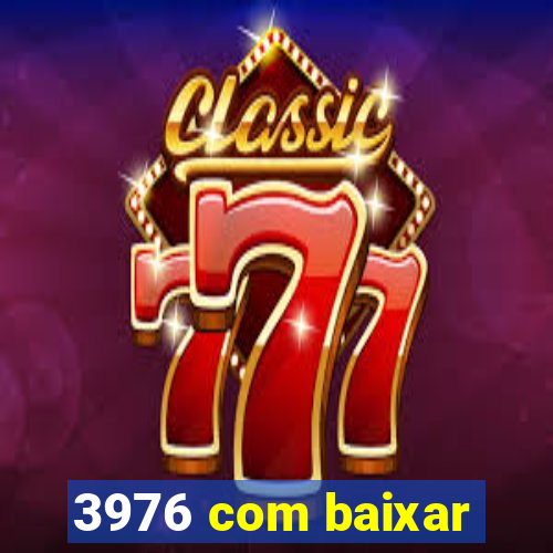 3976 com baixar