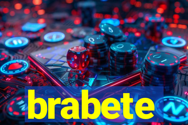 brabete