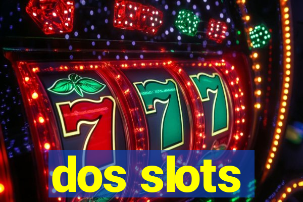 dos slots