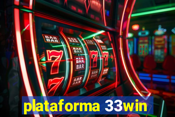 plataforma 33win