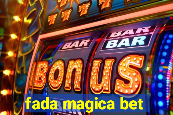 fada magica bet