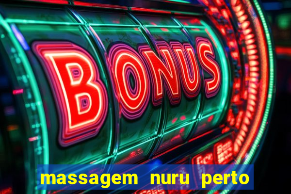 massagem nuru perto de mim