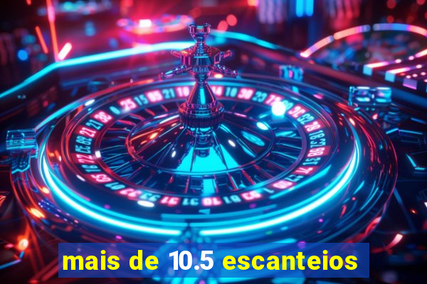 mais de 10.5 escanteios