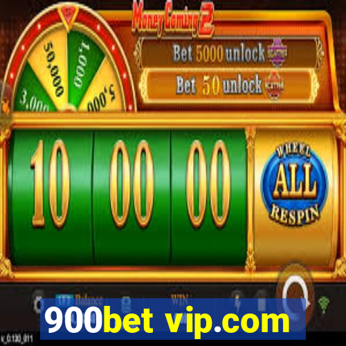 900bet vip.com