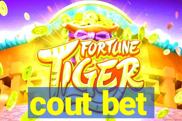 cout bet