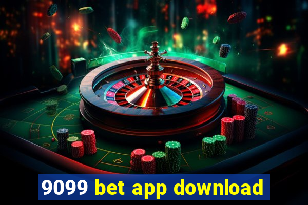 9099 bet app download