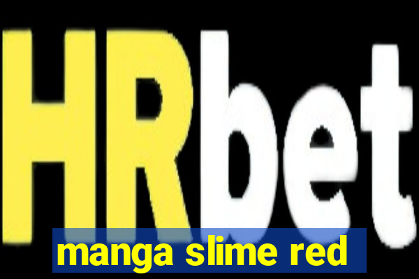 manga slime red