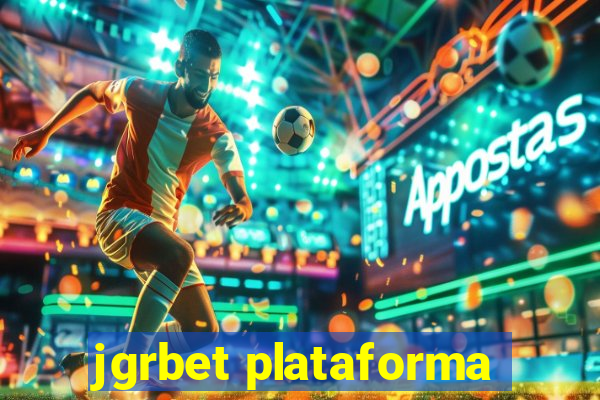 jgrbet plataforma