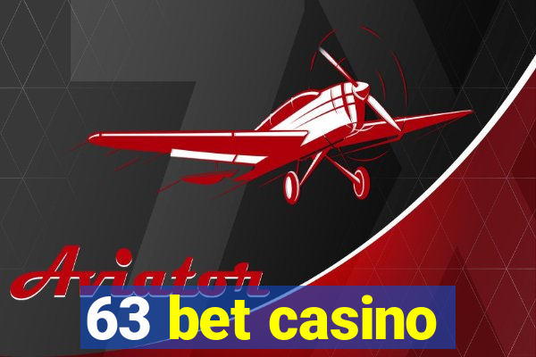 63 bet casino