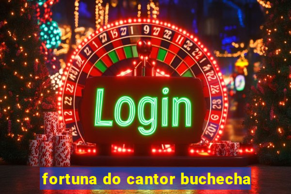 fortuna do cantor buchecha