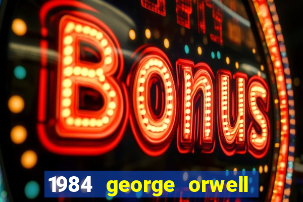 1984 george orwell pdf companhia das letras