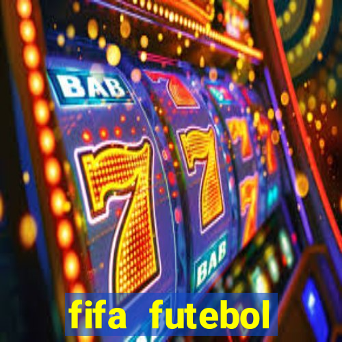 fifa futebol dinheiro infinito