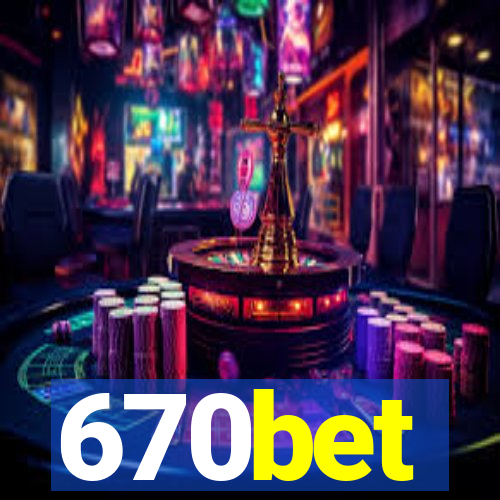 670bet