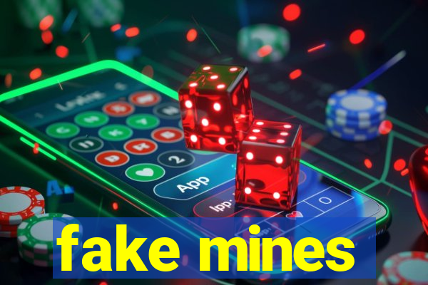 fake mines