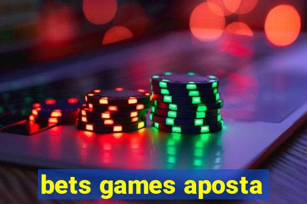 bets games aposta