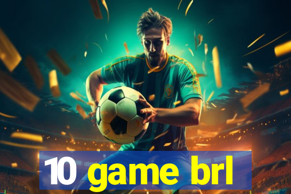 10 game brl