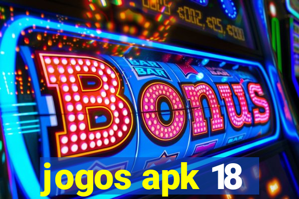 jogos apk 18