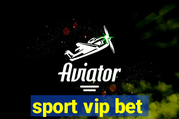 sport vip bet