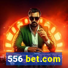 556 bet.com