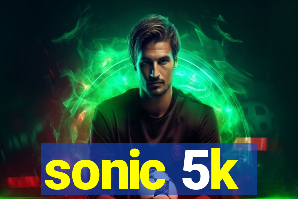 sonic 5k