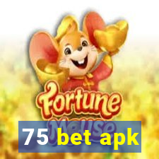 75 bet apk