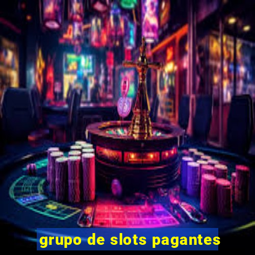 grupo de slots pagantes