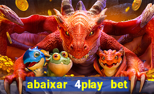 abaixar 4play bet baixar app