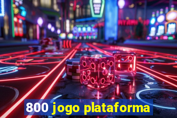 800 jogo plataforma