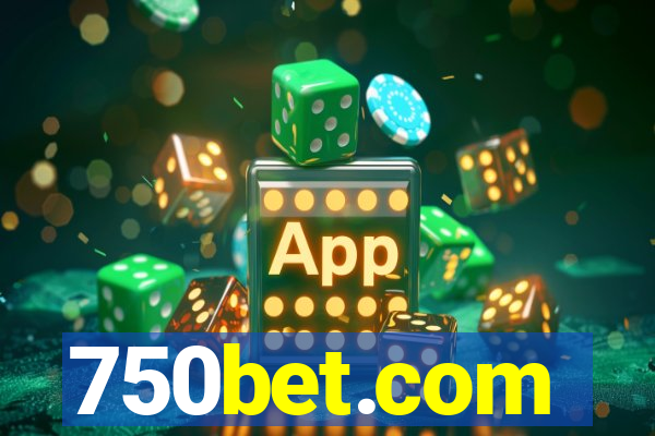 750bet.com