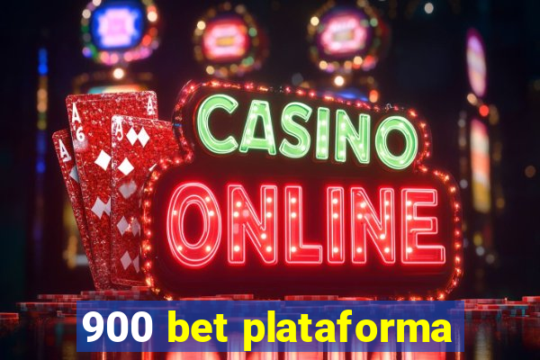 900 bet plataforma