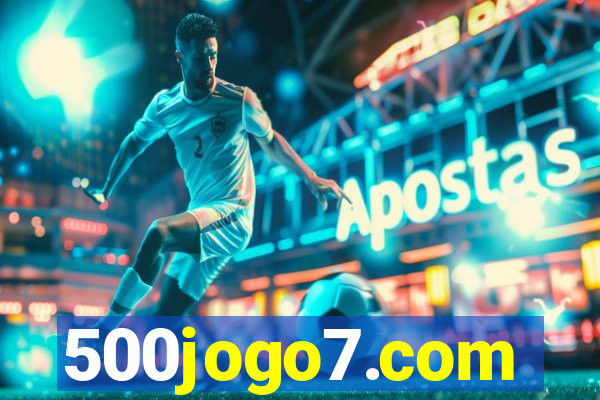 500jogo7.com