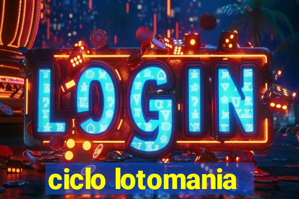 ciclo lotomania