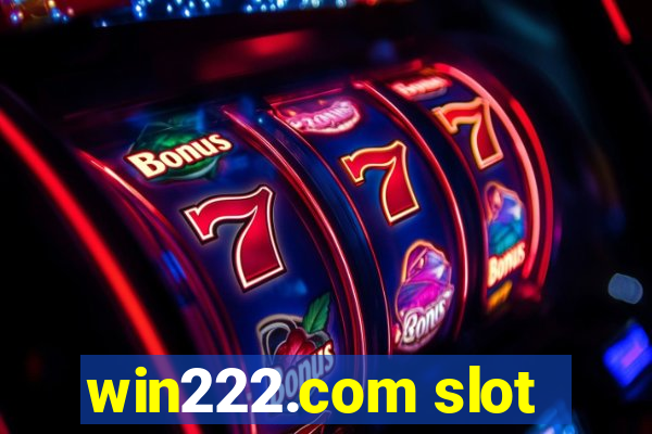 win222.com slot