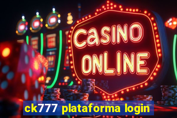 ck777 plataforma login