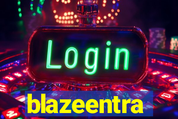 blazeentra