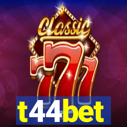 t44bet