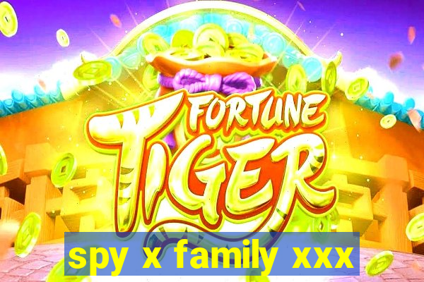 spy x family xxx