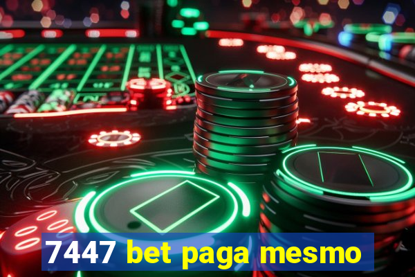 7447 bet paga mesmo