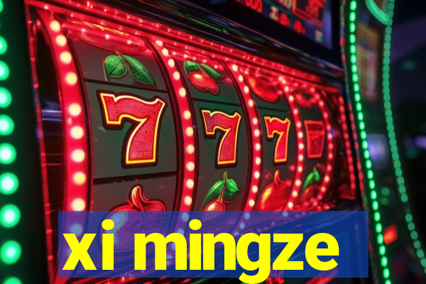 xi mingze