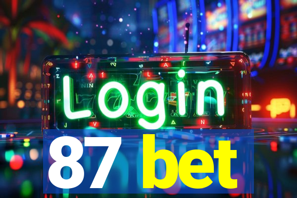 87 bet