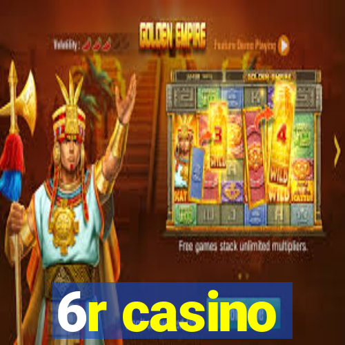 6r casino