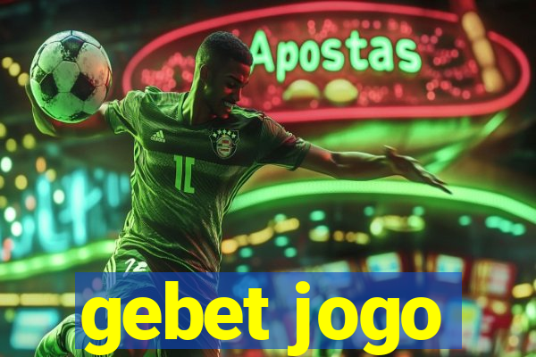 gebet jogo