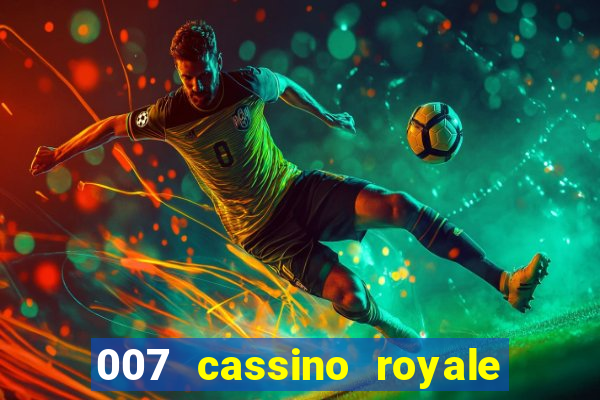 007 cassino royale download dublado 4shared